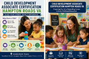 Child Development Associate Certification Hampton Roads VA Guide