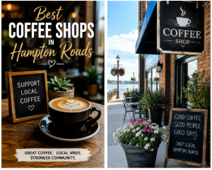 Best Coffee Shops in Hampton Roads For Coffee Lovers
