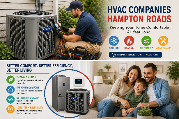 HVAC Companies Hampton Roads Keep Homes Comfortable Year-Round