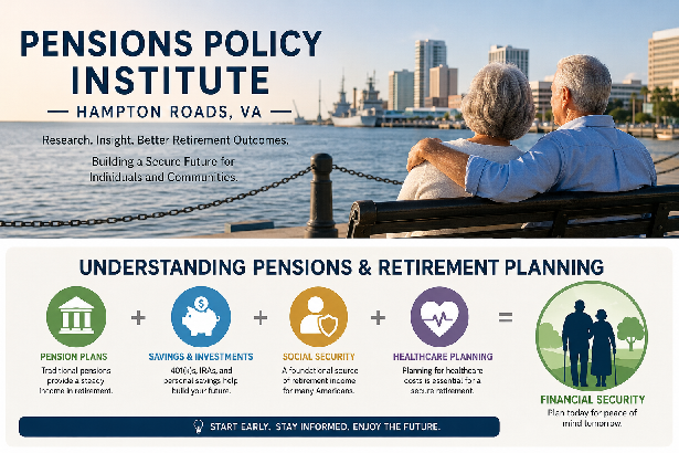 Pensions Policy Institute Guide for Hampton Roads VA Residents