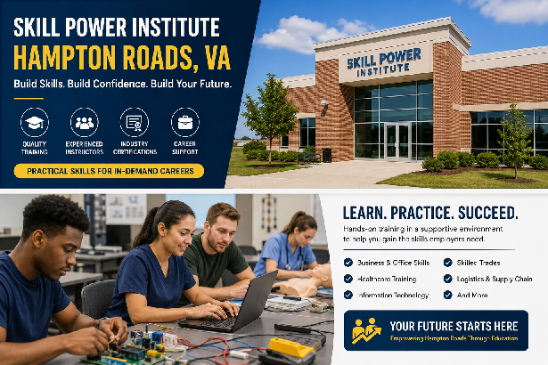 Skill Power Institute Hampton Roads VA Career Training Guide