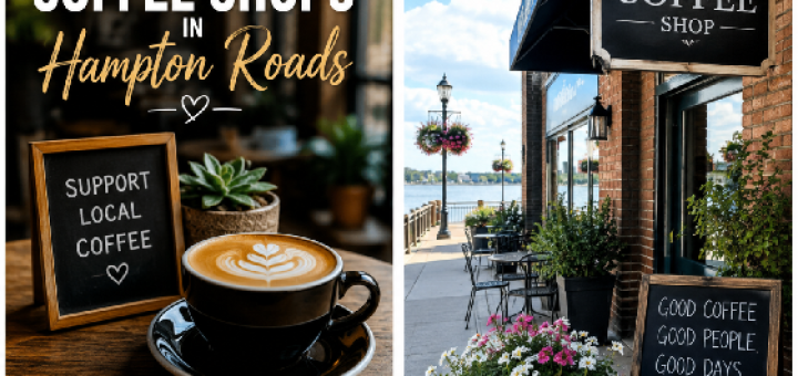 Best Coffee Shops in Hampton Roads For Coffee Lovers