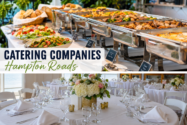 Catering Companies Hampton Roads for Every Event