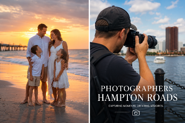 Photographers Hampton Roads Guide for Stunning Local Photography Services